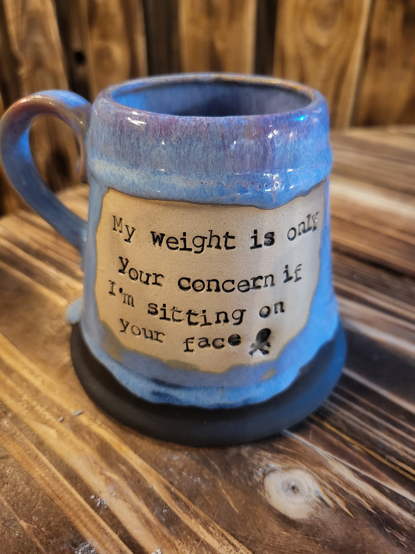 My weight is only you concern...Tankard