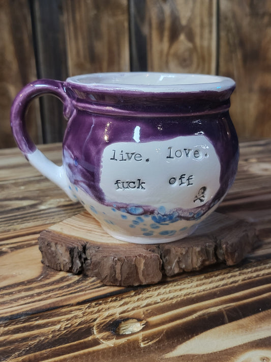Live, Laugh, Fuck off Small Teacup