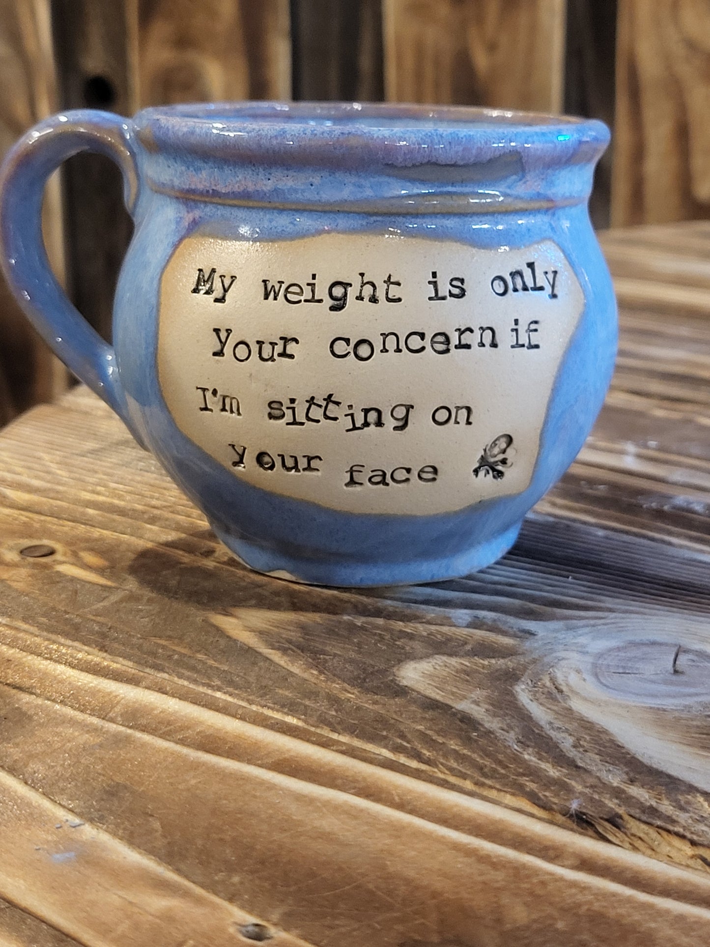 My weight is only Belly Teacup