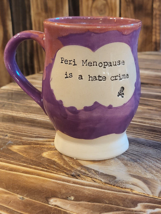 Peri Menopause... Large Teacup