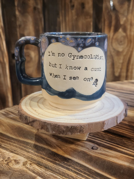I'm no Gynecologist Teacup
