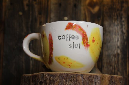 Coffee Slut. Large Cappuccino Cup
