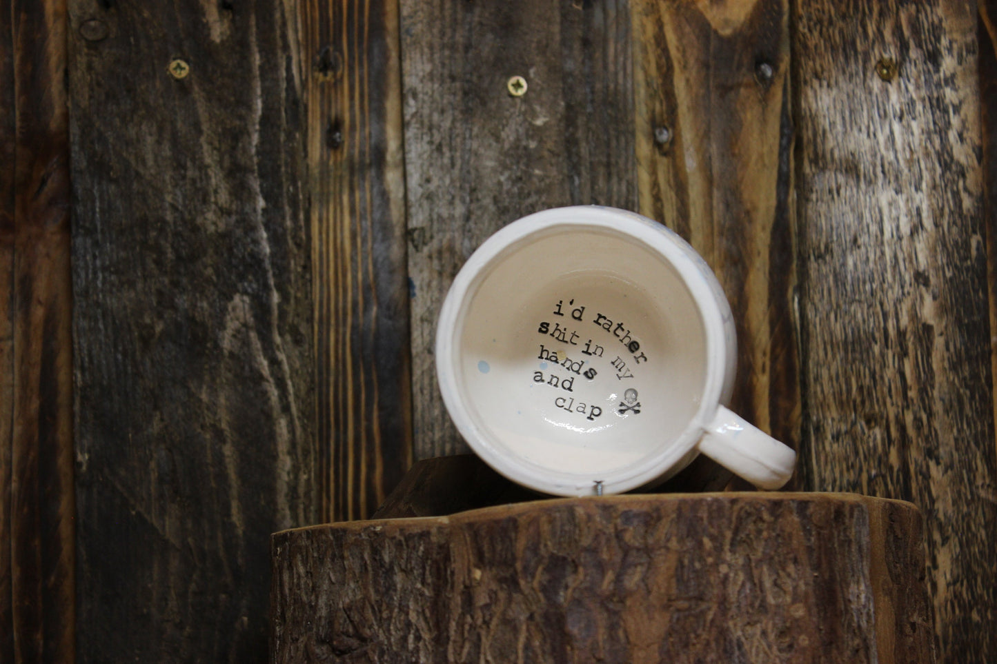 I'd rather Shit in my hands and clap. Small Tea mug