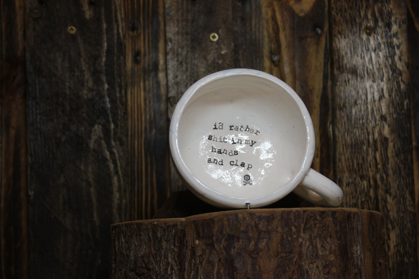 I'd rather shit in my hands and clap. Small Cappuccino Mug